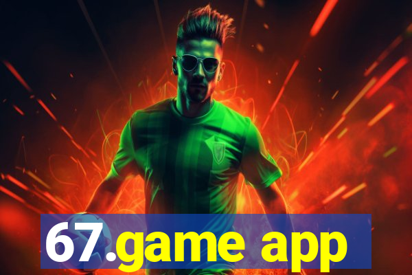 67.game app